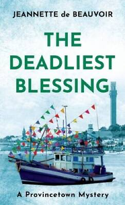 #ad The Deadliest Blessing: A Provincetown Mystery Sydney Riley Series VERY GOOD $3.95
