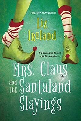 #ad Mrs. Claus and the Santaland Slayings Paperback By Ireland Liz VERY GOOD $4.72