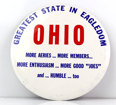 #ad Ohio Eagles Large 6quot; Pinback by Marvic Greatest State in Eagledom 1960s $18.50