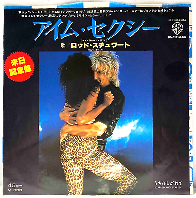 #ad Rod Stewart Da Ya Think I#x27;m Sexy Japan Vinyl 7quot; Single P 364W $5.99