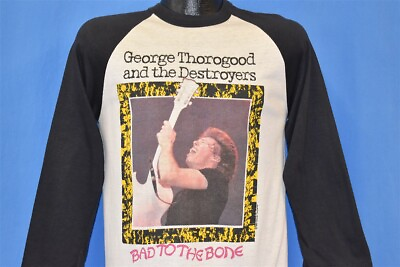 #ad vtg 80s GEORGE THOROGOOD DESTROYERS BAD TO BONE 82 RAGLAN 3 4 SLV ROCK t shirt S $120.60