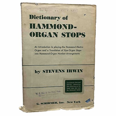 #ad Dictionary of Hammond Organ Stops by Stevens Irwin G Schirmer 1952 Printing HCDJ $19.99