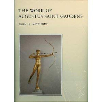 #ad The Work of Augustus Saint Gaudens Hardcover John H. Dryfhout $33.28