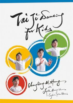 #ad Tai Ji Dancing for Kids: Five Moving Forces by Al Huang Chungliang Al $4.99