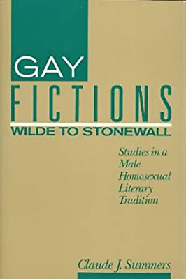 #ad Gay Fictions : Studies in a Male Homosexual Literary Tradition Ha $7.87