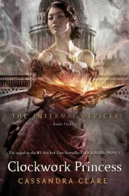 #ad Clockwork Princess The Infernal Devices Hardcover By Clare Cassandra GOOD $5.01