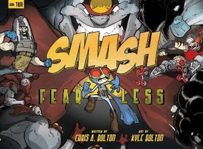 #ad Chris A. Bolton SMASH 2: Fearless Paperback $15.71