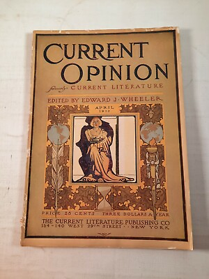 #ad Current Opinion Magazine For April 1913 vintage $30.00