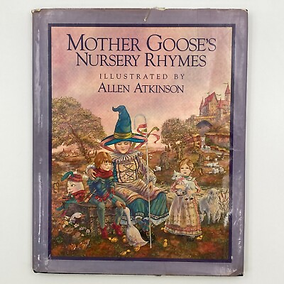 #ad Mother Goose#x27;s Nursery Rhymes Art by Allen Atkinson VG 1984 HC DJ First Edition $16.95