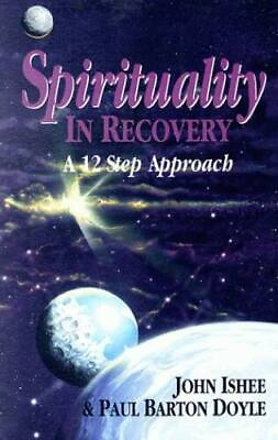 #ad Spirituality in Recovery: A 12 Step Approach Paperback GOOD $4.44