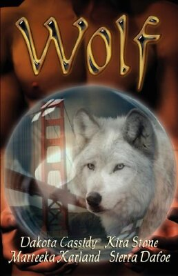 #ad WOLF By Dakota Cassidy amp; Kira Stone *Excellent Condition* $25.49