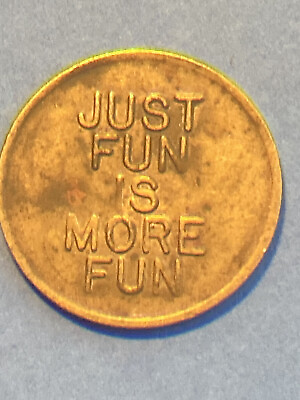 #ad Token Just Fun is More Fun 26 MM Brass Arcade Token AC RA $9.71