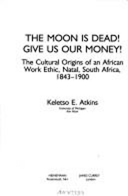 #ad The Moon Is Dead Give Us Our Money Paperback Keletso Atkins $8.17