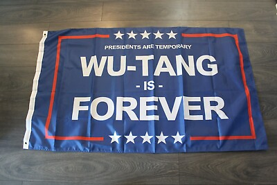 #ad Wu Tang Clan Banner Flag Presidents are Temporary Wu Tang is Forever XZ $13.17