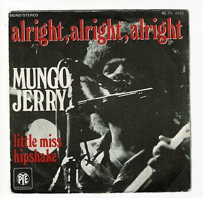 #ad Mungo Jerry 45 RPM 7 quot; Sp Alright Little Miss Hipshake Pye 4290 F Reduced $5.59