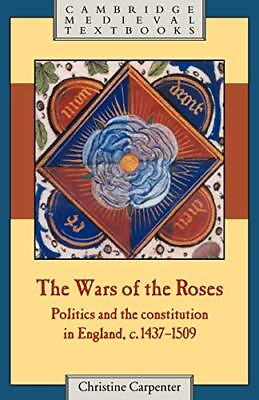 #ad The Wars of the Roses: Politics and the Constitution in England $18.97