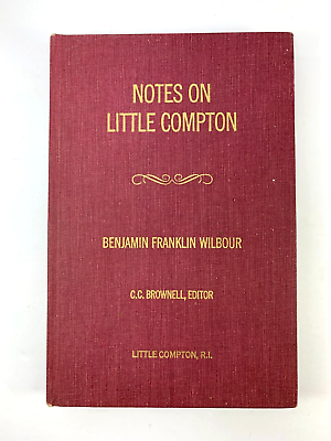#ad #ad Notes On Little Compton Rhode Island Benjamin Wilbour RI Hardcover First Edition $27.95