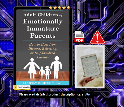 #ad Adult Children of Emotionally Immature Parents: How to Heal from Distant $5.98