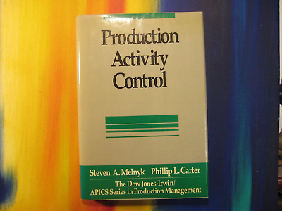 #ad Steven Melnyk Production Activity Control Dow Jones Irwin Mfg. Business Book HC $5.58