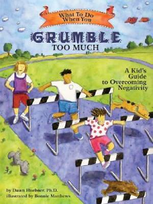 #ad What to Do When You Grumble Too Much: A Kid#x27;s Guide to Overcoming Negativ GOOD $5.12