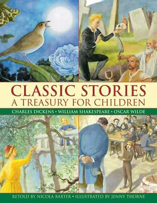 #ad Classic Stories: A Treasury for Children: Charles Dickens William... $4.58