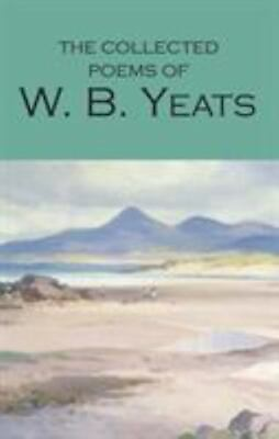 #ad Collected Poems of W.B. Yeats Wordsworth Poetry Library $6.70