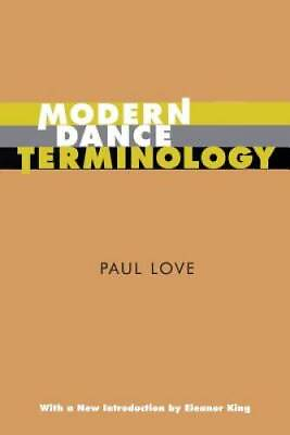 #ad Modern Dance Terminology: The ABCs of Modern Dance as Defined by Its Ori GOOD $6.59