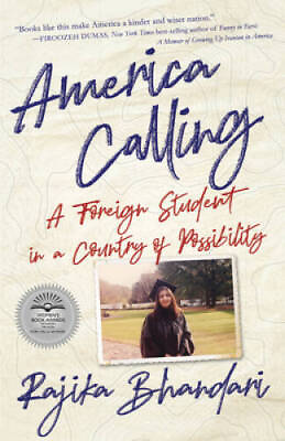#ad America Calling: A Foreign Student in a Country of Possibility GOOD $7.57