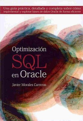 #ad Optimizacion SQL en Oracle : Una guia practica detallada y completa sobre co... $51.93