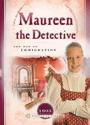 #ad Maureen the Detective: The Age of Immigration Sisters in Time GOOD $3.57