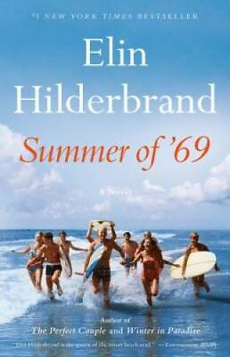 #ad #ad Summer of #x27;69 Hardcover By Hilderbrand Elin GOOD $4.15