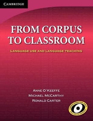 #ad From Corpus to Classroom: Language Use and Language Teaching by Anne O#x27;Keeffe E AU $73.74