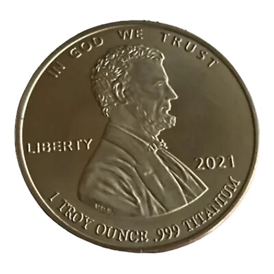 #ad 1 Ounce OZ .999 Fine Solid Titanium 2021 Lincon with Liberty Round Coin Bullion $14.99