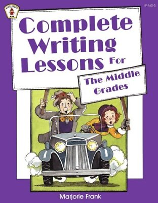 #ad COMPLETE WRITING LESSONS FOR THE MIDDLE GRADES KIDS#x27; By Marjorie Frank *VG* $15.75