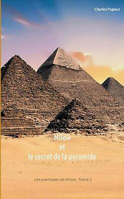 #ad Milow et le secret de la pyramide by Charles Pagiaut French Paperback Book $17.12