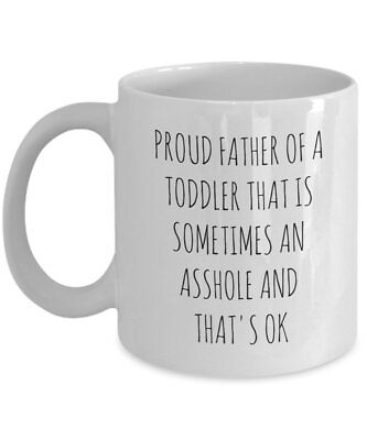 #ad Proud Father Of Toddler Funny Dad Mug Gift For Dad Of Young Boy Toddler Dad $16.99