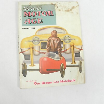 #ad FEBRUARY 1953 CHILTON MOTOR AGE MAGAZINE DREAM CAR NOTEBOOK SOME PAGES STUCK $15.98