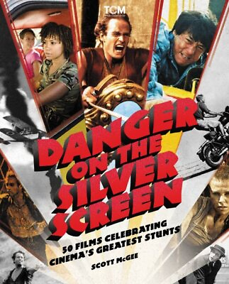 #ad Danger on the Silver Screen : 50 Films Celebrating Cinema#x27;s Greatest Stunts ... $21.70