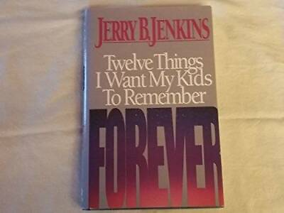 #ad Twelve Things I Want My Kids to Remember Forever Hardcover GOOD $3.96