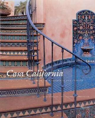 #ad Casa California: Spanish Style Houses from Santa Barbara to San Clemente GOOD $8.94