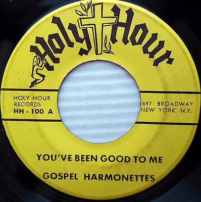 #ad GOSPEL HARMONETTES you#x27;ve been good to me step by step 1960#x27;s 45 Holy Hour E5127 $18.00