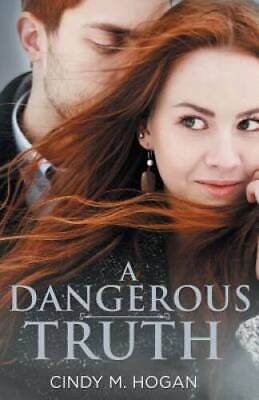 #ad A Dangerous Truth Paperback By Hogan Cindy M GOOD $10.40