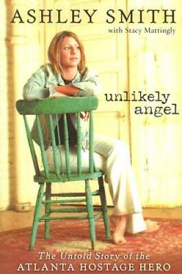 #ad Unlikely Angel: The Untold Story of the Atlanta Hostage Hero Hardcover GOOD $3.73