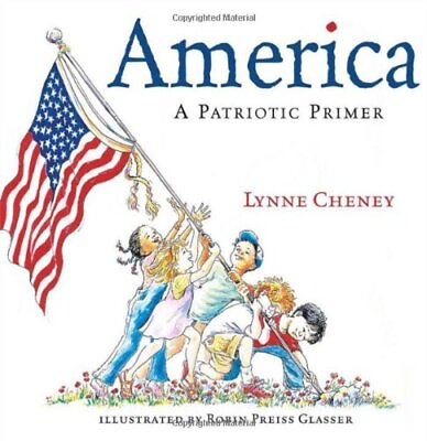 #ad America : A Patriotic Primer by Lynne Cheney $3.79
