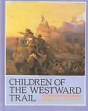 #ad Children of the Westward Trail $8.49