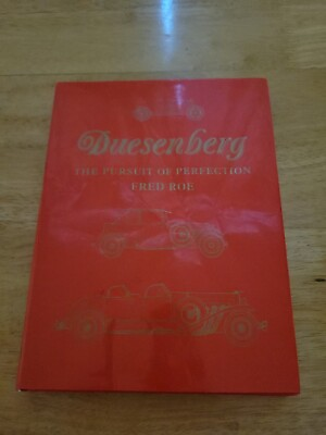 #ad DUESENBERG The Pursuit of Perfection Fred Roe 1986 Hardcover with DJ $70.00