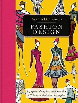 #ad Fashion Design: Gorgeous coloring books with more than 120 pull out illustratio $8.98