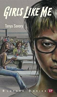 #ad Girls Like Me Bluford High Series #21 Paperback By Tanya Savory GOOD $3.89