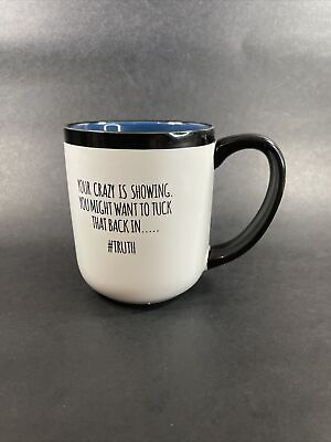 #ad Funny Coffee Mug Your Crazy is Showing You Might Want to Tuck that back in $25.11