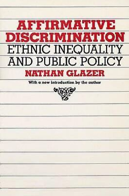 #ad Affirmative Discrimination: Ethnic Inequality and Public Policy $4.87